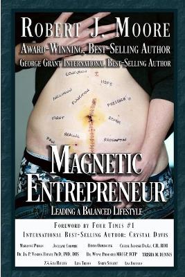 Book cover for MAGNETIC ENTREPRENEUR -Leading a Balanced Lifestyle