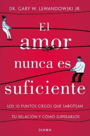 Cover of El Amor Nunca Es Suficiente