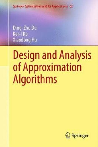 Cover of Design and Analysis of Approximation Algorithms