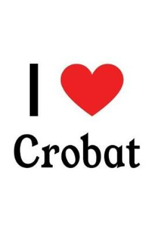 Cover of I Love Crobat