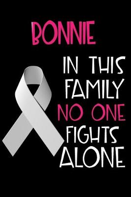 Book cover for BONNIE In This Family No One Fights Alone