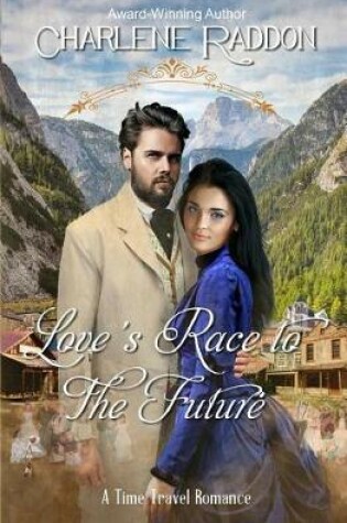 Cover of Love's Race To The Future