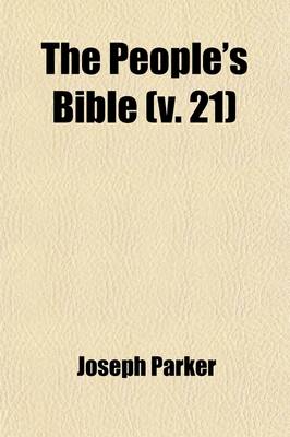 Book cover for The People's Bible (Volume 21); Discourses Upon Holy Scripture