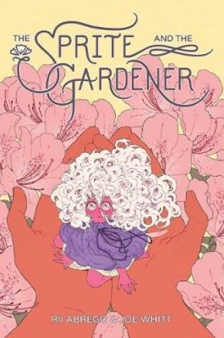 Cover of Sprite and the Gardener