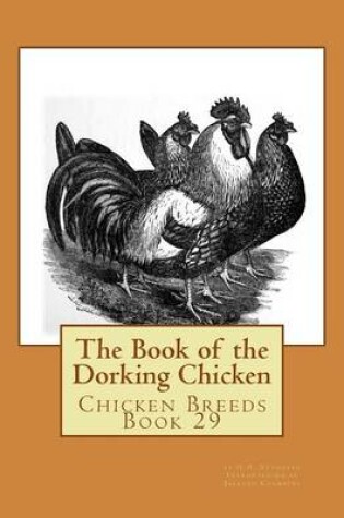 Cover of The Book of the Dorking Chicken