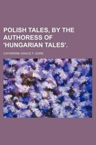 Cover of Polish Tales, by the Authoress of 'Hungarian Tales'.