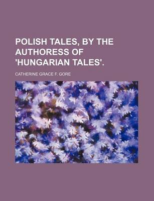 Book cover for Polish Tales, by the Authoress of 'Hungarian Tales'.