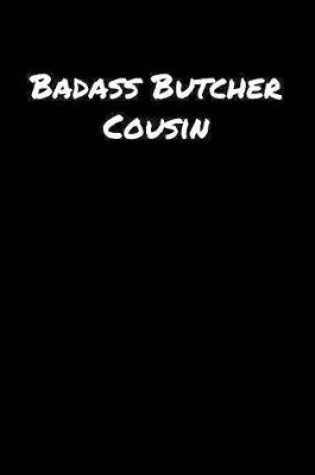 Cover of Badass Butcher Cousin