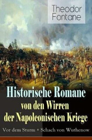 Cover of Historische Romane von den Wirren der Napoleonischen Kriege