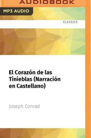 Cover of El Coraz�n de Las Tinieblas (Narraci�n En Castellano)