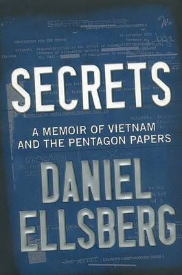 Secrets by Daniel Ellsberg