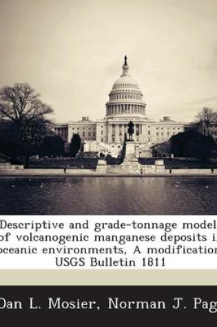 Cover of Descriptive and Grade-Tonnage Models of Volcanogenic Manganese Deposits in Oceanic Environments, a Modification