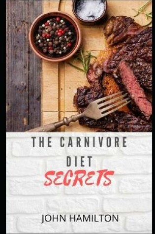 Cover of The Carnivore Diet Secrets