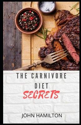 Book cover for The Carnivore Diet Secrets