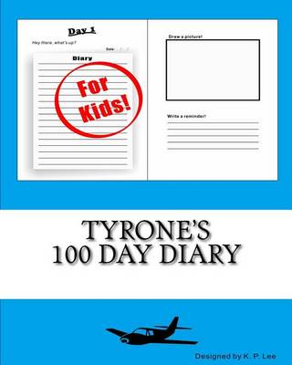 Book cover for Tyrone's 100 Day Diary