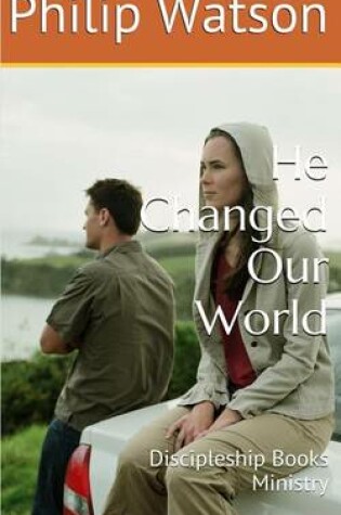 Cover of He Changed Our World