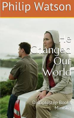 Book cover for He Changed Our World