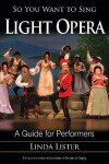 Book cover for So You Want to Sing Light Opera