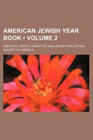 Cover of American Jewish Year Book (Volume 2)