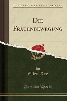 Book cover for Die Frauenbewegung (Classic Reprint)