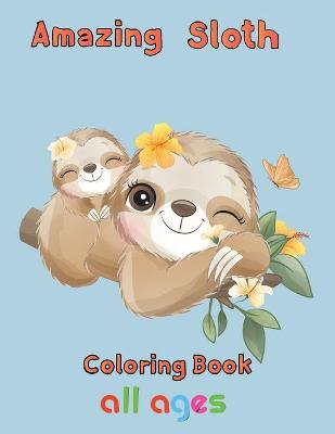 Book cover for Amazing Sloth Coloring book all ages