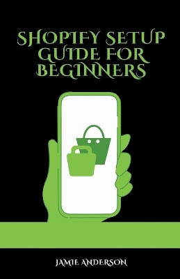 Book cover for Shopify Setup Guide For Beginners