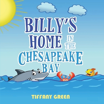 Book cover for Billy's Home In The Chesapeake Bay 2nd Edition