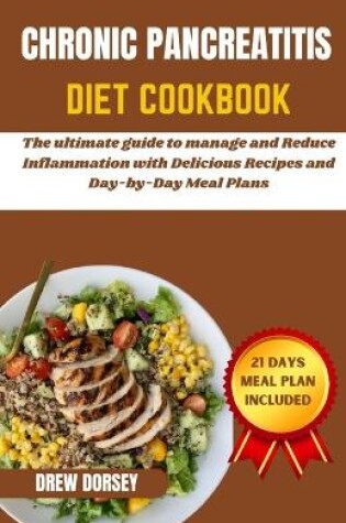 Cover of Chronic Pancreatitis Diet Cookbook