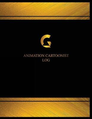 Cover of Animation Cartoonist Log (Log Book, Journal - 125 pgs, 8.5 X 11 inches)
