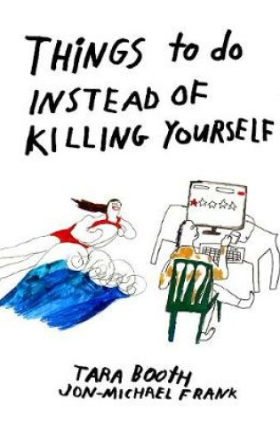 Cover of Things To Do Instead Of Killing Yourself