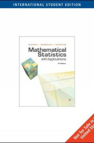 Cover of Mathematical Statistics with Applications, International Edition