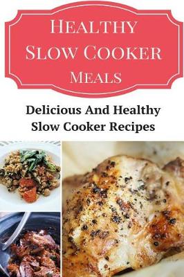 Book cover for Healthy Slow Cooker Meals