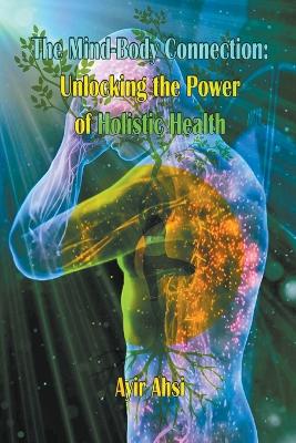 Book cover for The Mind-Body Connection