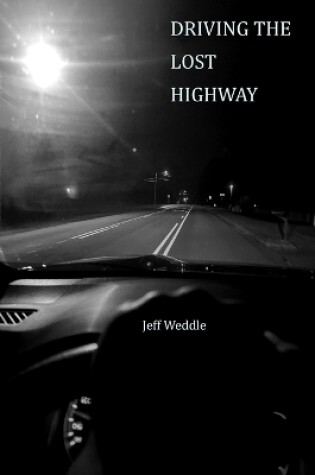 Cover of Driving the Lost Highway