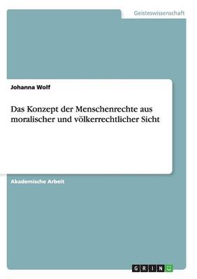 Book cover for Das Konzept der Menschenrechte aus moralischer und voelkerrechtlicher Sicht