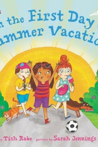 Cover of On The First Day Of Summer Vacation