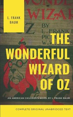 Cover of The Wonderful Wizard of Oz (Complete Original Unabridged Text)