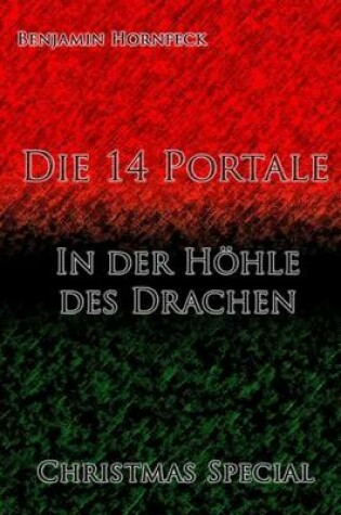 Cover of Die 14 Portale - In Der Hohle Des Drachen Christmas Special