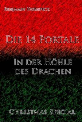 Book cover for Die 14 Portale - In Der Hohle Des Drachen Christmas Special