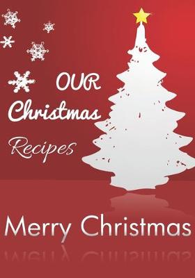 Book cover for Our christmas recipes