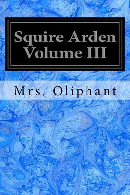 Book cover for Squire Arden Volume III