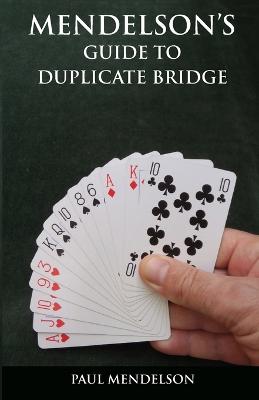Book cover for Mendelson's Guide to Duplicate Bridge