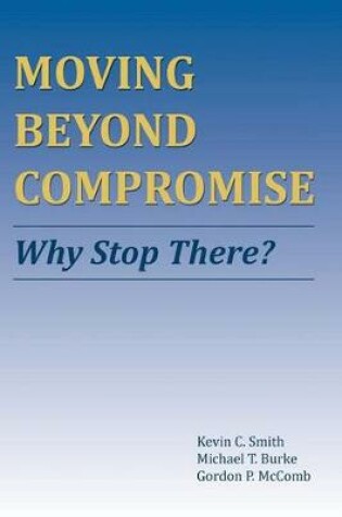 Cover of Moving Beyond Compromise