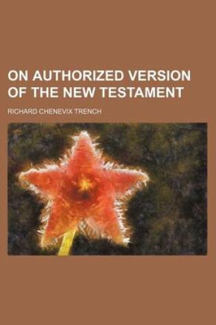 Cover of On Authorized Version of the New Testament