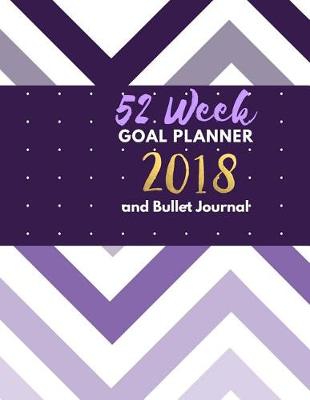 Book cover for 52 Week Goal Planner and Bullet Journal
