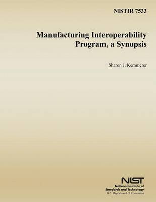 Book cover for Manufacturing Interoperability Program, a Synopsis