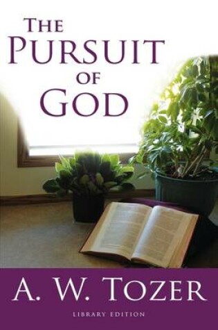 Cover of The Pursuit of God (Library Edition)