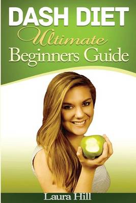 Book cover for Dash Diet Ultimate Beginners Guide