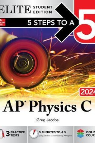 Cover of 5 Steps to a 5: AP Physics C 2024 Elite Student Edition