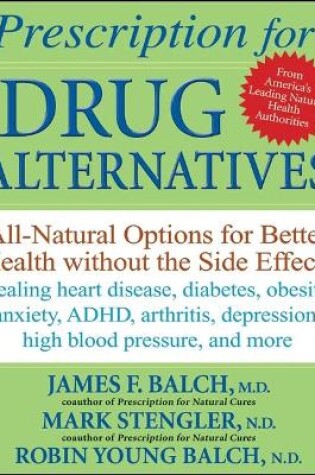 Cover of Prescription for Drug Alternatives